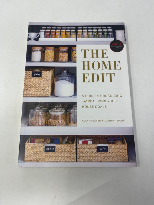 The Home Edit: A Guide to Organizing and Realizing Your House Goals