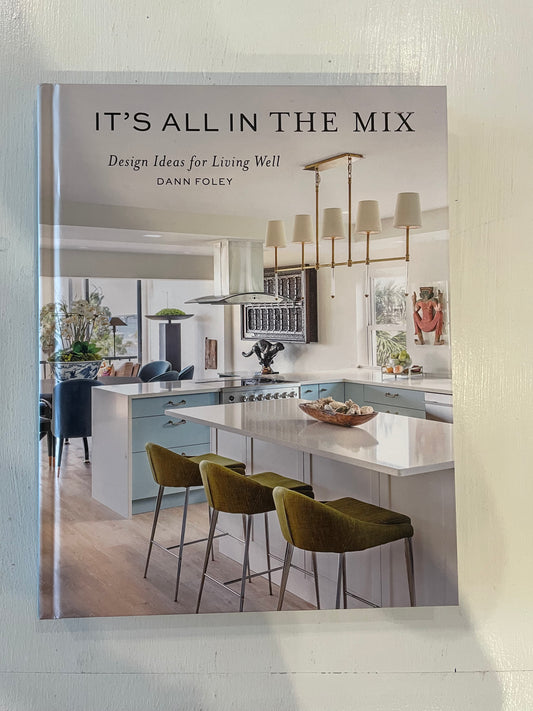It's All In the Mix: Design Ideas for Living Well